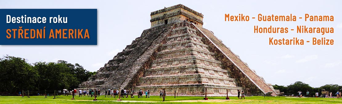Destinace roku - Střední Amerika: Mexiko - Guatemala - Honduras - Belize - Nikaragua - Kostarika - Panama